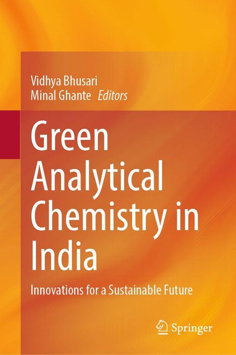 „Green Analytical Chemistry in India“; Autoren: Vidhya Bhusari, Minal Ghante. Orange Hintergrund, Springer-Logo.