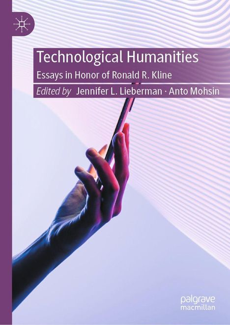 "Technological Humanities" von Jennifer L. Lieberman und Anto Mohsin, zeigt eine Hand, die ein Smartphone hält.