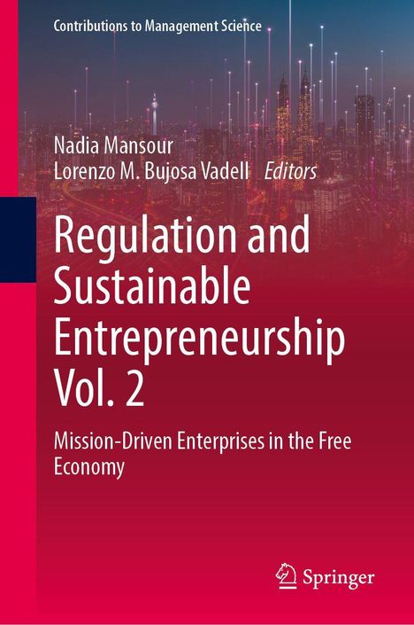 "Regulation and Sustainable Entrepreneurship Vol. 2" von Nadia Mansour und Lorenzo M. Bujosa Vadell. Skyline mit Lichteffekten.