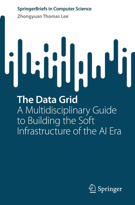 „SpringerBriefs in Computer Science“, „Zhongyuan Thomas Lee“, „The Data Grid“. Hintergrund in Blau mit weißen, abgerundeten Linien.