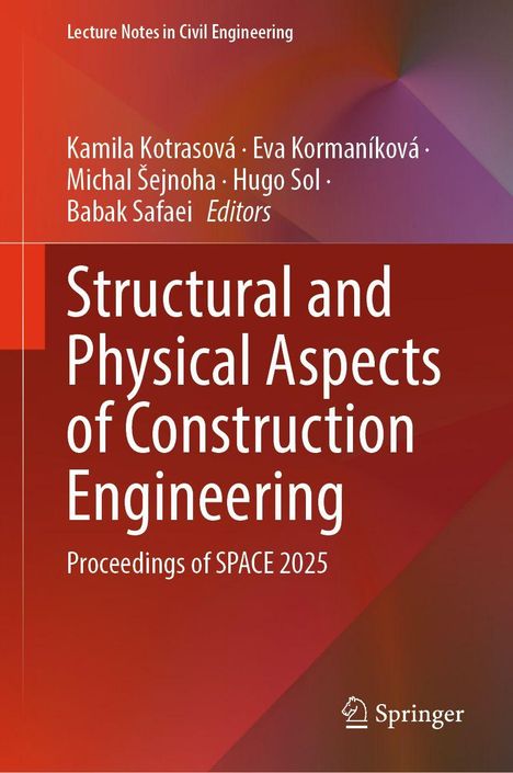 „Lecture Notes in Civil Engineering“, Namen von fünf Herausgebern. Titel: „Structural and Physical Aspects of Construction Engineering“. Unten rechts ein einfarbiges Springer-Logo. Hintergrund in Rot- und Lilatönen.
