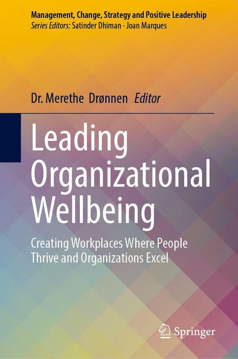 "Leading Organizational Wellbeing: Creating Workplaces Where People Thrive and Organizations Excel." Ein Buchcover mit Farbverlauf.
