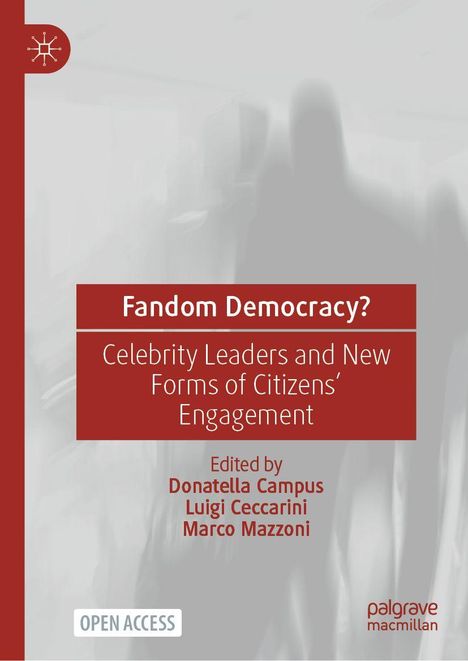 „Fandom Democracy? Celebrity Leaders and New Forms of Citizens' Engagement.“ Grau-roter Hintergrund mit Silhouetten.