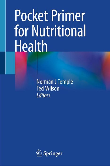 "Pocket Primer for Nutritional Health" mit Editoren Norman J Temple, Ted Wilson. Blaues Cover mit Springer-Logo.