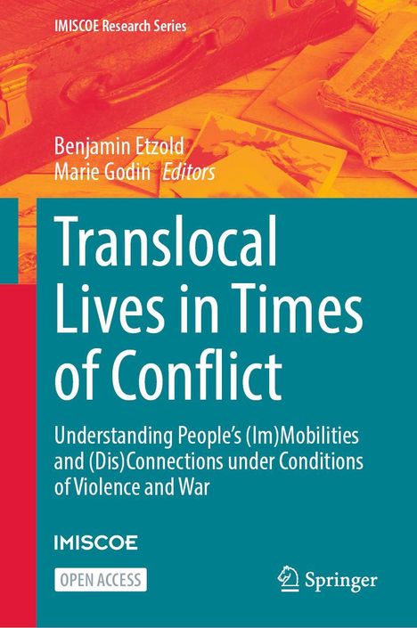 "Translocal Lives in Times of Conflict" von Benjamin Etzold und Marie Godin. Im Hintergrund ein Koffer und Karten.