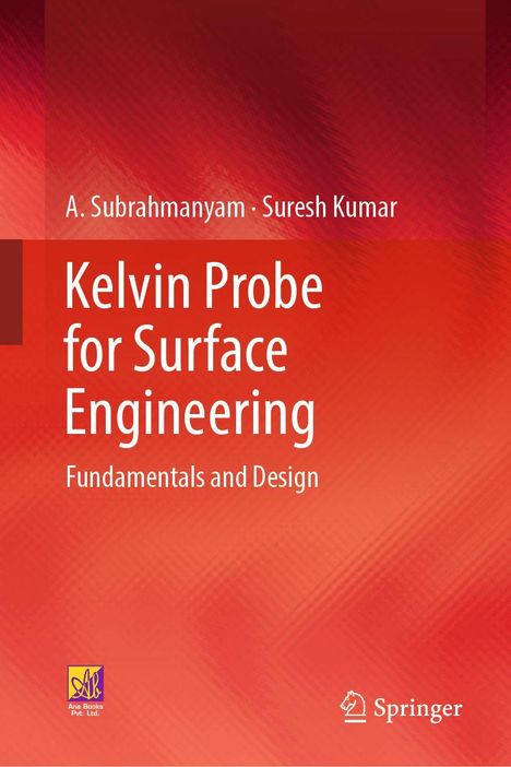 „Kelvin Probe for Surface Engineering: Fundamentals and Design“ von A. Subrahmanyam und Suresh Kumar. Roter Hintergrund.