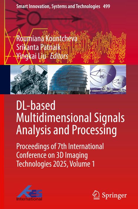 Covertext: "DL-based Multidimensional Signals Analysis and Processing. Proceedings of 7th Int. Conference on 3D Imaging Technologies 2025." Oben moderne Architektur und Satellitenschüsseln.