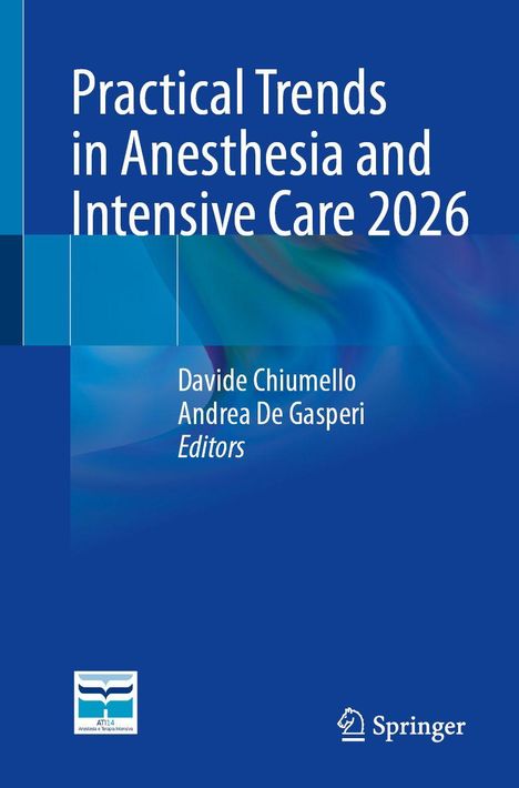 Text: "Practical Trends in Anesthesia and Intensive Care 2026." Autoren: Davide Chiumello, Andrea De Gasperi. Springer-Logo.