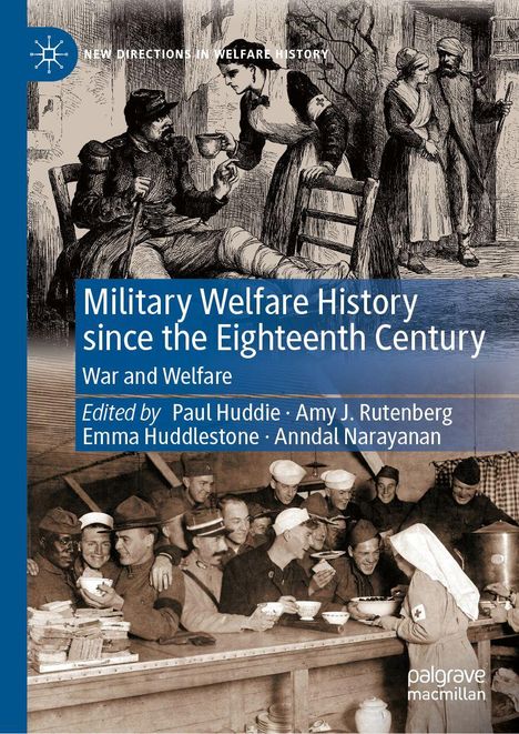 „Military Welfare History since the Eighteenth Century“; Zeichnung zeigt Soldaten und Krankenschwester, darunter Truppen in Kantine.