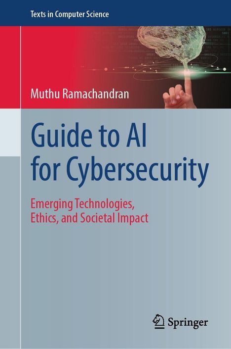 „Guide to AI for Cybersecurity“ von Muthu Ramachandran, Logo von Springer und eine Hand mit einem digitalen Gehirn.