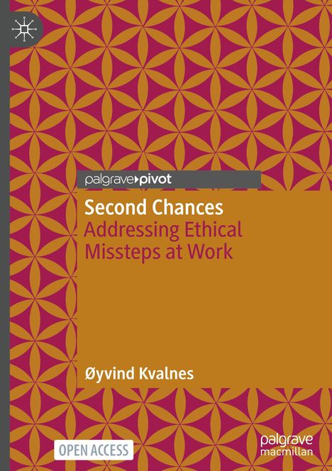 Text: "Second Chances: Addressing Ethical Missteps at Work" von Øyvind Kvalnes. Hintergrund mit orange-rotem Muster.