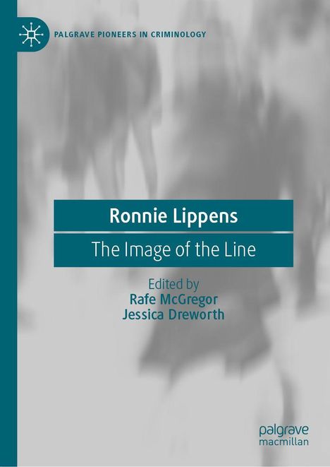 Text: "Ronnie Lippens, The Image of the Line, Edited by Rafe McGregor, Jessica Dreworth." Unscharfer Hintergrund mit Silhouetten.
