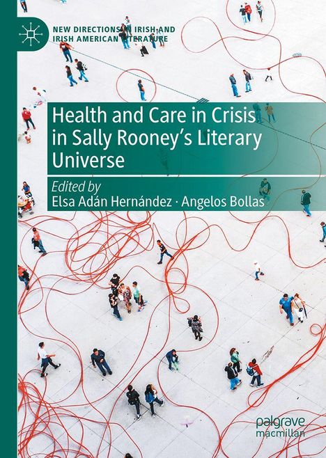 Cover mit Titel: "Health and Care in Crisis in Sally Rooney’s Literary Universe." Menschen laufen über rote Fäden.