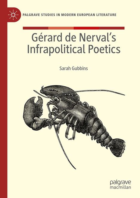 "Gérard de Nerval's Infrapolitical Poetics", Sarah Gubbins. Illustration eines Hummers, links roter Rand.