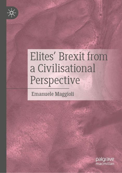 Text: "Elites' Brexit from a Civilisational Perspective, Emanuele Maggioli." Hintergrund in rosa mit abstrakten Mustern.