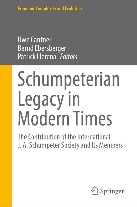 Titel: "Schumpeterian Legacy in Modern Times". Autoren: Uwe Cantner, Bernd Ebersberger, Patrick Llerena. Springer-Logo unten.