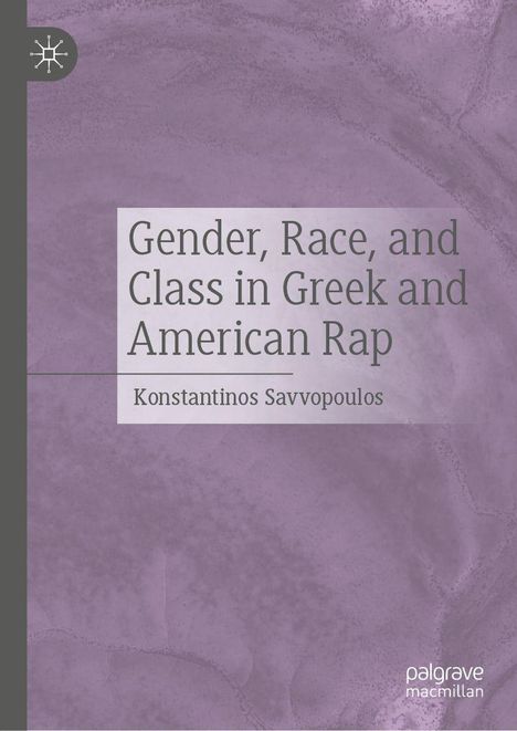 Buchtitel: "Gender, Race, and Class in Greek and American Rap" von Konstantinos Savvopoulos. Lila Hintergrund, Logo links.
