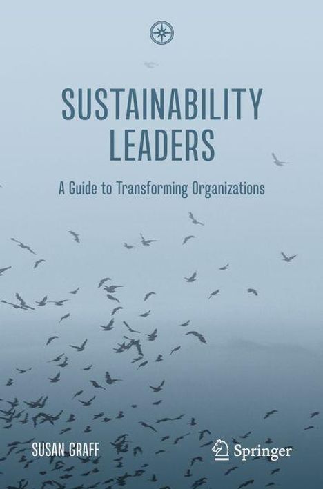 „SUSTAINABILITY LEADERS: A Guide to Transforming Organizations.“ Viele Vögel fliegen im Hintergrund.