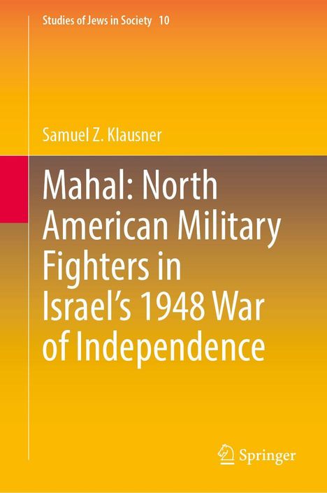 Text: "Mahal: North American Military Fighters in Israel’s 1948 War of Independence." Gelb-orange Hintergrund, Springer-Logo.
