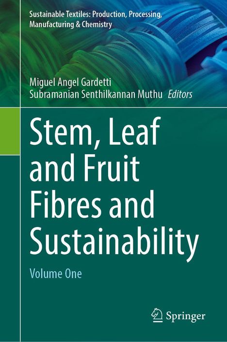 "Stem, Leaf and Fruit Fibres and Sustainability, Volume One." Oben links: "Sustainable Textiles: Production..." Unten rechts Logo. Hintergrund: grün-blaues Muster.