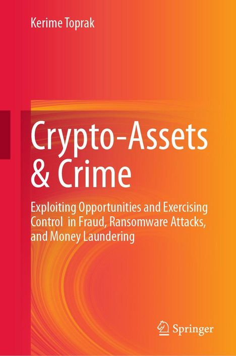 Titel: "Crypto-Assets & Crime". Untertitel: Erfahrungen mit Betrug und Geldwäsche. Autor: Kerime Toprak. Hintergrund: Rot-Orange Farbverlauf.