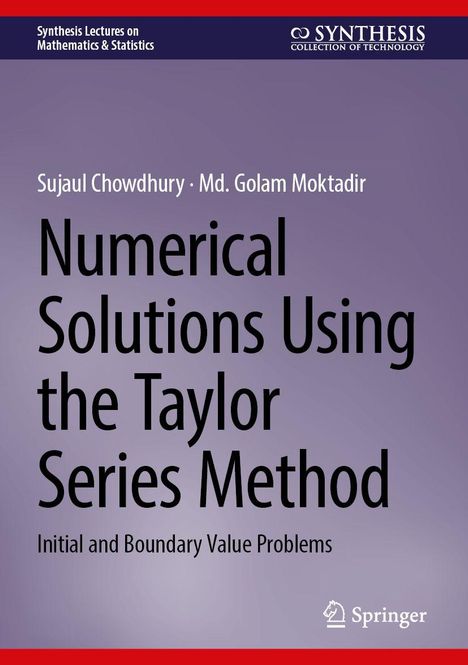Numerical Solutions Using the Taylor Series Method; Autoren: Sujaul Chowdhury, Md. Golam Moktadir; Blau-violetter Hintergrund.