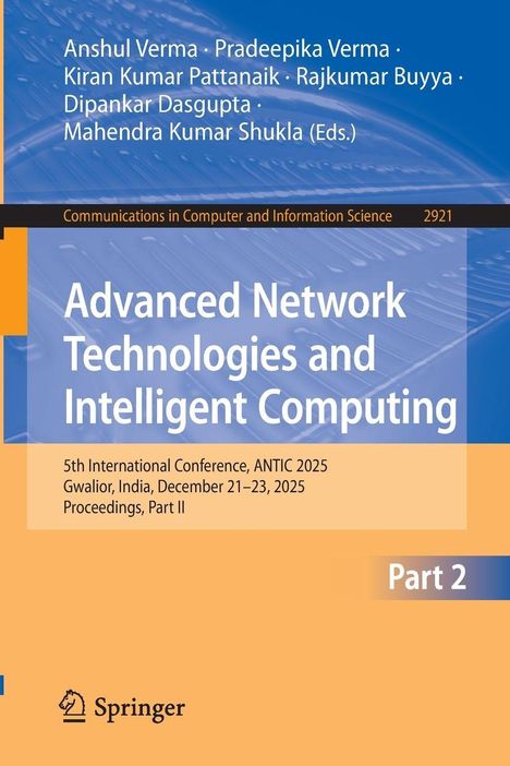Advanced Network Technologies and Intelligent Computing. Konferenz ANTIC 2025, Gwalior, Indien. Springer-Logo unten.