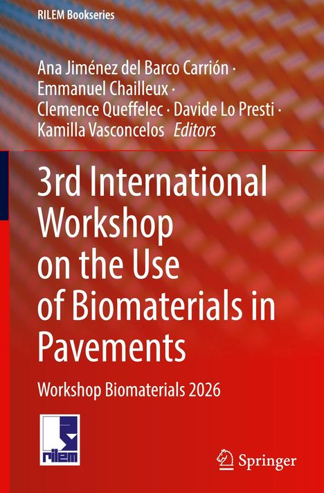Titel: "3rd International Workshop on the Use of Biomaterials in Pavements". Rotes Muster, RILEM- und Springer-Logos.