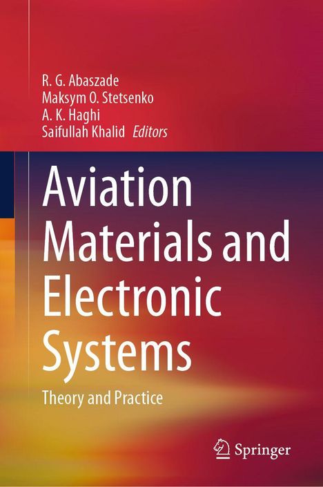 Titel: "Aviation Materials and Electronic Systems: Theory and Practice". Herausgeber: R. G. Abaszade, M. O. Stetsenko, A. K. Haghi, S. Khalid. Unten rechts ist ein Springer-Logo.