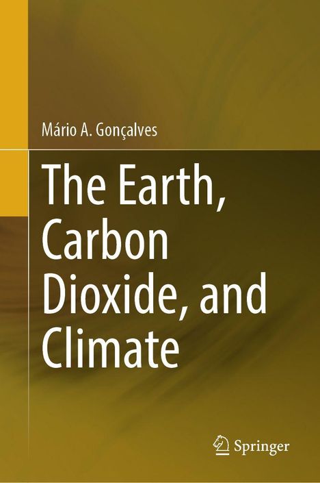 „The Earth, Carbon Dioxide, and Climate“ von Mário A. Gonçalves. Springer-Logo unten rechts, Hintergrund in Braun.