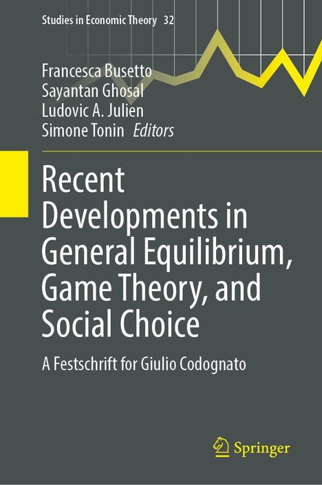 Titel: "Recent Developments in General Equilibrium, Game Theory, and Social Choice". Grauer Hintergrund, gelbes Logo.