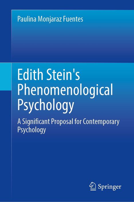 Oben: Paulina Monjaraz Fuentes. Groß: Edith Stein's Phenomenological Psychology. Unten: Springer-Logo. Blaues Design.