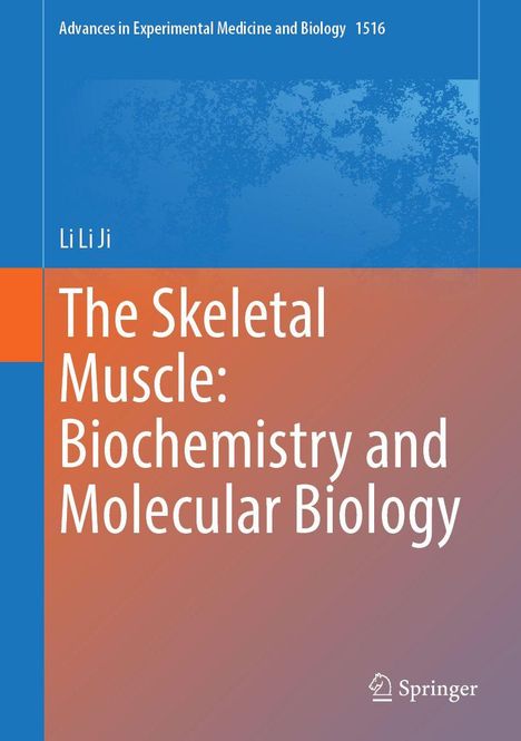 Oben: "Advances in Experimental Medicine and Biology 1516". Groß: "The Skeletal Muscle: Biochemistry and Molecular Biology". Links blauer Streifen mit orange. Unten rechts: Springer-Logo.