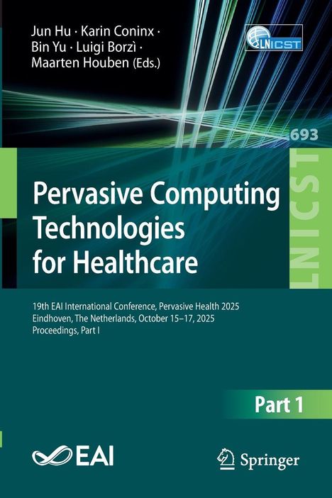"Pervasive Computing Technologies for Healthcare; 19th EAI Conference, Eindhoven, Netherlands, Oct 15–17, 2025."