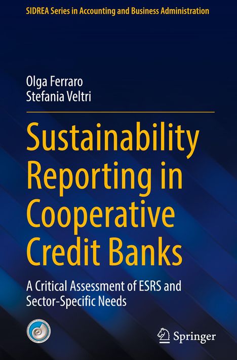 Titel: Sustainability Reporting in Cooperative Credit Banks. Autoren: Olga Ferraro, Stefania Veltri. Springer-Logo unten.