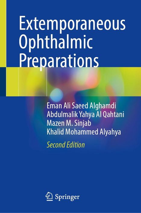 Titel: Extemporaneous Ophthalmic Preparations. Autoren: Eman Ali Saeed Alghamdi et al. Zweite Ausgabe. Springer-Logo unten.