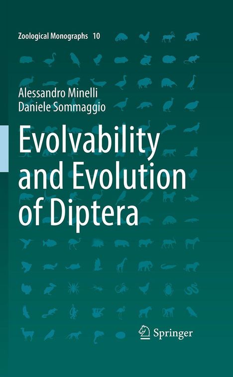 "Zoological Monographs 10. Evolvability and Evolution of Diptera. Alessandro Minelli, Daniele Sommaggio. Silhouetten von Tieren."