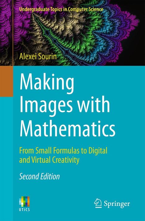 Buchcover: "Making Images with Mathematics" von Alexei Sourin. Farbiges Fraktaldesign.