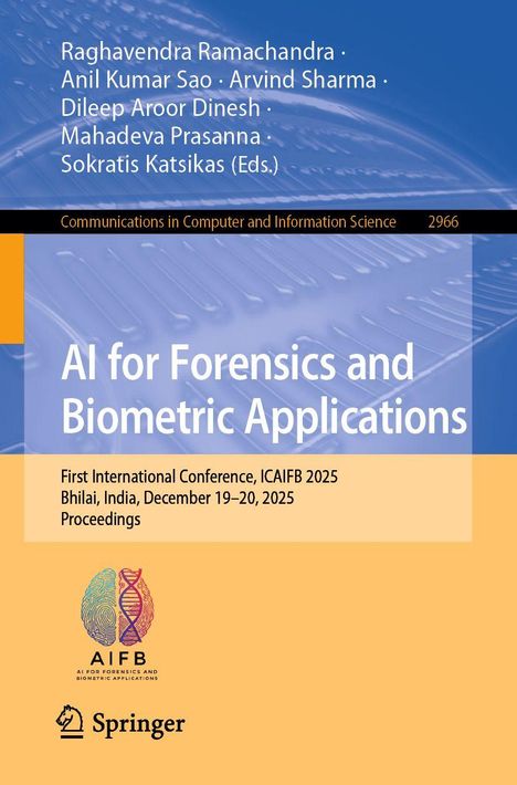 „AI for Forensics and Biometric Applications“. Konferenzdetails für ICAIFB 2025 in Bhilai, Indien. Oben sind Autoren erwähnt. Unten ein Logo.