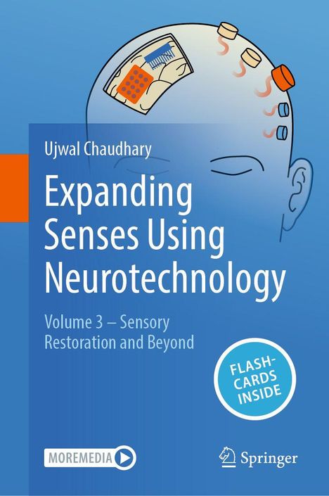 Titel: "Expanding Senses using Neurotechnology" von Ujwal Chaudhary. Illustration eines Kopfes mit Neurotechnologie.