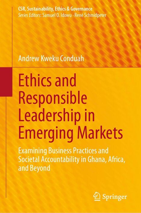 Titel: "Ethics and Responsible Leadership in Emerging Markets" von Andrew Kweku Conduah. Gelber Hintergrund.