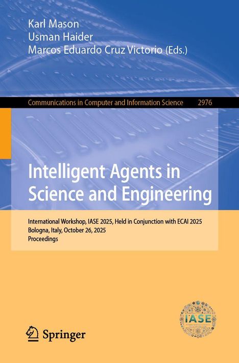 "Intelligent Agents in Science and Engineering", Autoren und Veranstaltungsdaten, akademisches Buchcover in Blau und Gelb.