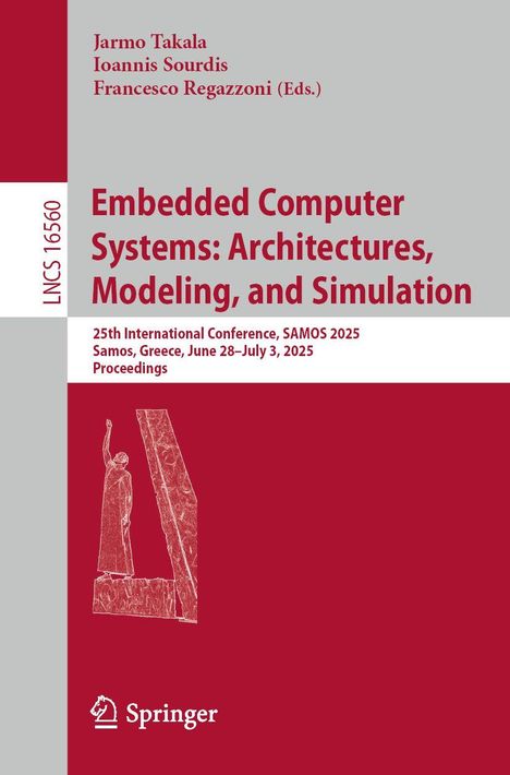 Text: Jarmo Takala, Ioannis Sourdis, Francesco Regazzoni (Eds.) Embedded Computer Systems...; Illustration: Statue mit Buch.