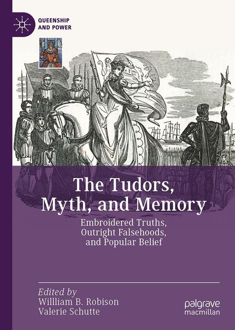 Text: The Tudors, Myth, and Memory; Illustration: Königin zu Pferd mit Gefolge, Wappen tragend. Links kleines Wappenbild.