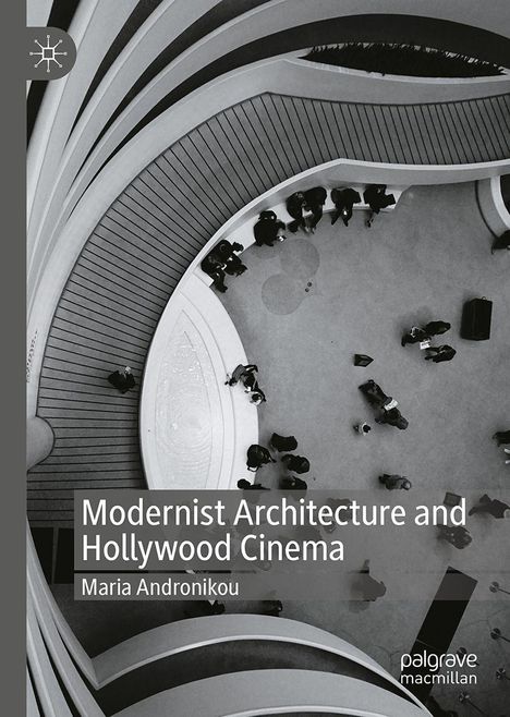"Modernist Architecture and Hollywood Cinema" von Maria Andronikou. Sicht von oben auf eine geschwungene Treppe mit Menschen.