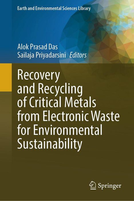 Buchtitel: "Recovery and Recycling of Critical Metals from Electronic Waste for Environmental Sustainability".