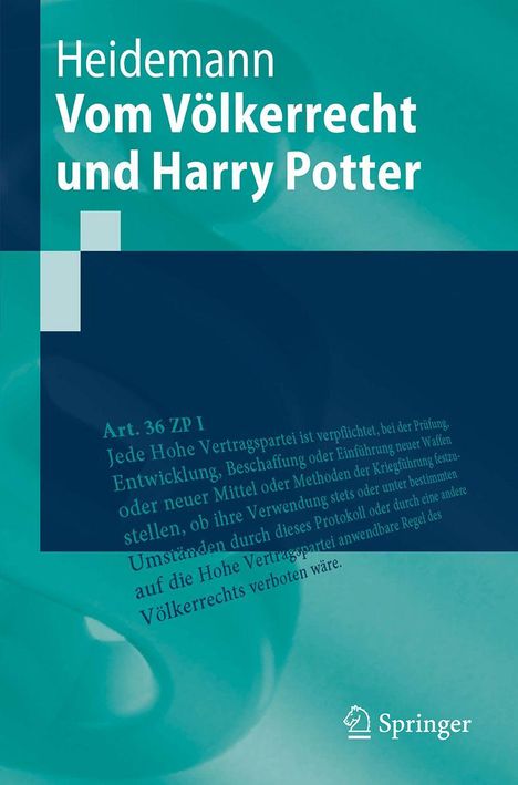 Text: "Heidemann, Vom Völkerrecht und Harry Potter, Art. 36 ZP I, Springer."  
Hintergrund in Grün- und Blautönen.