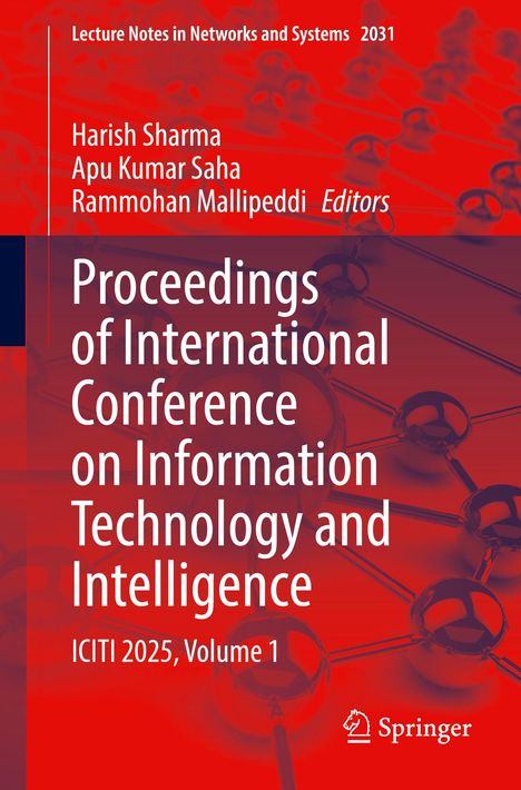 Oben: "Lecture Notes in Networks and Systems 2031". Große Schrift: "Proceedings of International Conference on Information Technology and Intelligence". Unten steht "ICITI 2025, Volume 1". Rot-blauer Hintergrund mit Molekülstruktur. Springer-Logo.