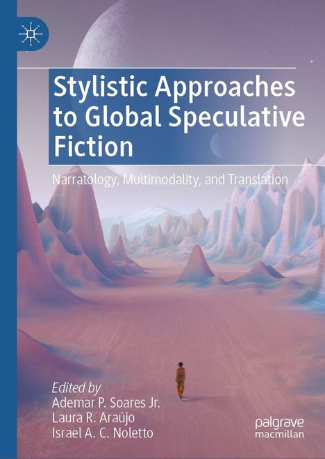 „Stylistic Approaches to Global Speculative Fiction“. Eine person wandert durch eine bunte, surreale Landschaft.