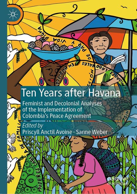 "Ten Years after Havana" steht im Vordergrund. Illustrationen zeigen Menschen bei der Arbeit in einem farbenfrohen Umfeld.